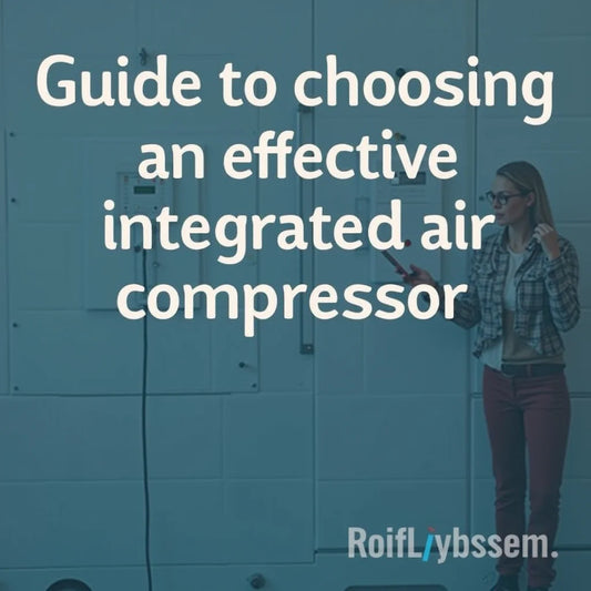 Compresseur D'air Intégré - Guide pour choisir un compresseur air integre efficace